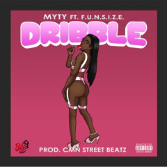 Dribble ft. FunSize Prod. CMN Street Beatz