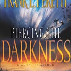 Read online Piercing the Darkness by  Frank E. Peretti