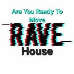 ARE YOU READY TO MOVE (Rave House) 24 Bit Wav