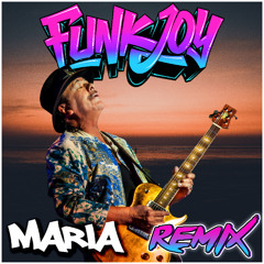 Santana feat. The Product G&B - Maria maria (funkjoy Remix)