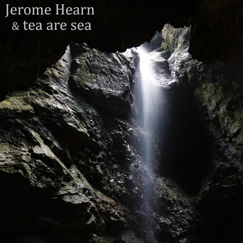 In to it - Jerome Hearn & tea are sea