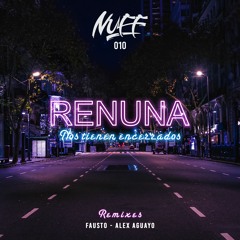 QX PREMIERE: Renuna - El Lunes Puedo Pero Te Aviso (Original Mix) [Nuff Music]