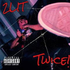 Twice! (prod.NeonFl.aim)