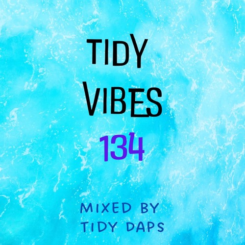 Tidy Vibes 134