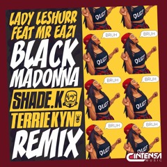 Black Madonna (Shade K & Terrie Kynd Remix)