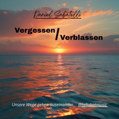 Vergessen/Verblassen