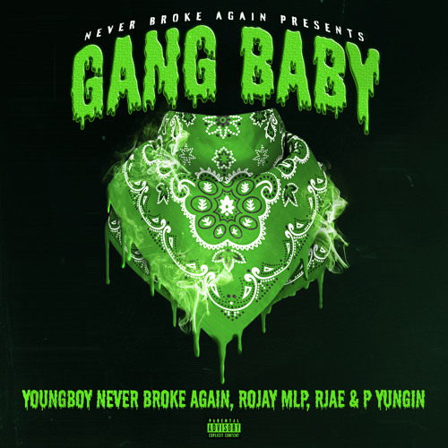 Stream Never Broke Again, YoungBoy Never Broke Again, P Yungin - Gang Baby  (feat. Rojay MLP & RJAE) by YoungBoy Never Broke Again | Listen online for  free on SoundCloud