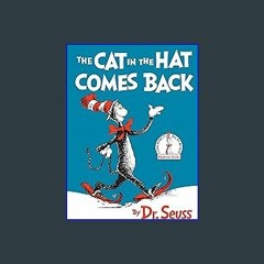 (<E.B.O.O.K.$) ❤ The Cat in the Hat Comes Back [PDF,EPuB,AudioBook,Ebook]