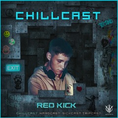 [ChillCast] Sick Events pres. RED KICK