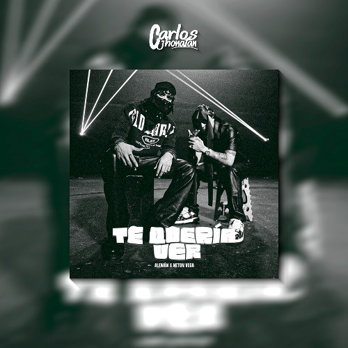100 Te Quería Ver - Alemán, Neton Vega [JNTCM!X O5 Versiones] 2O25