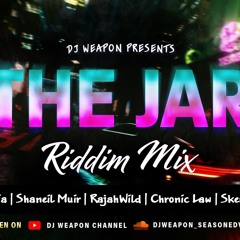 The Jar Riddim Mix | Raw Dancehall 2024 | Dolly House | RajahWild | Chronic Law | Skeng x Valiant