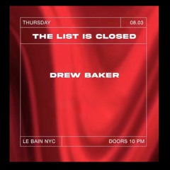 Le Bain - Drew Baker Live Set - 8:3:23