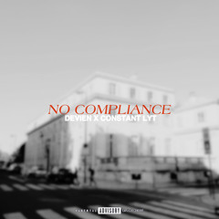 Devien x Constant Lyt - No Compliance
