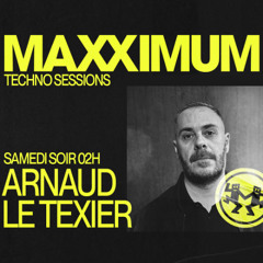Maxximum Radio - Techno Sessions (November 2025) - Arnaud Le Texier