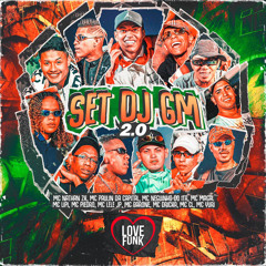 SET DJ GM 2.0 (feat. Mc Magal, MC Lele JP, MC Neguinho do ITR, MC Barone, MC CL, MC Yuri, MC Piedro, Mc Dricka & Mc Lipi)