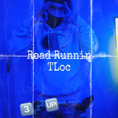 TLoc - ROAD RUNNER