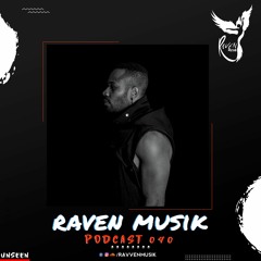 Raven Musik Podcast 040 | Unseen