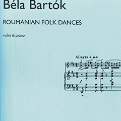 [View] EBOOK 💘 Roumanian Folk Dances: violin and piano. by  Zoltán Székely &  Béla B