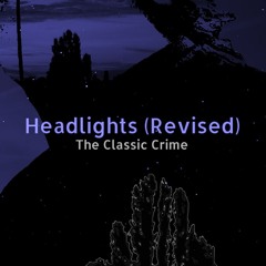 Headlights(Revised) (The Classic Crime Cover)