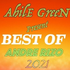 AhilE GreeN - BesT OF AndrE RizO
