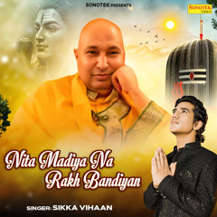 Nita Madiya Na Rakh Bandiyan