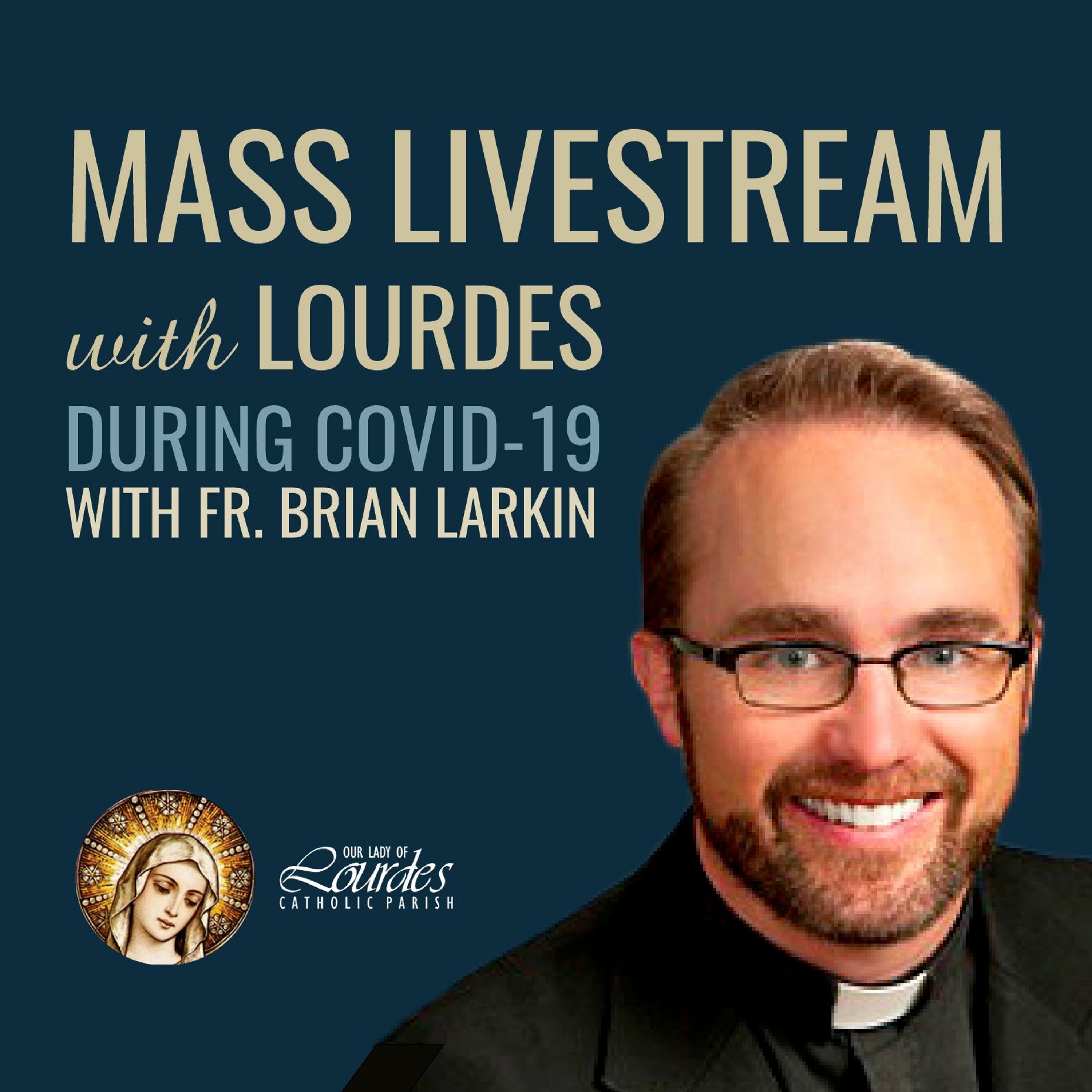 Our Lady of Lourdes Podcast