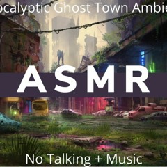 [ASMR] Apocalyptic City Ambience