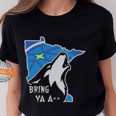 Minnesota Timberwolves Anthony Edwards Bring Ya Ass T Shirt