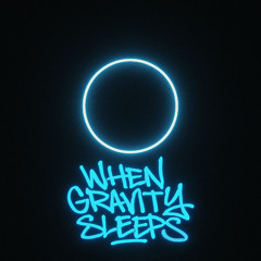 When Gravity Sleeps