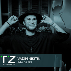 Taktika Zvuka Radio Show #244 - Vadim Nikitin