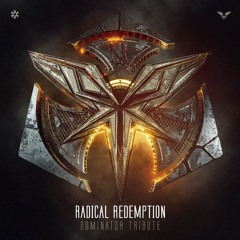 Radical Redemption - Dominator Tribute