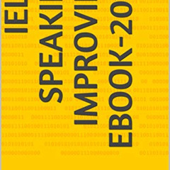 ACCESS EPUB 💞 Ielts speaking improving ebook-2019. by  Gurbhej singh [PDF EBOOK EPUB