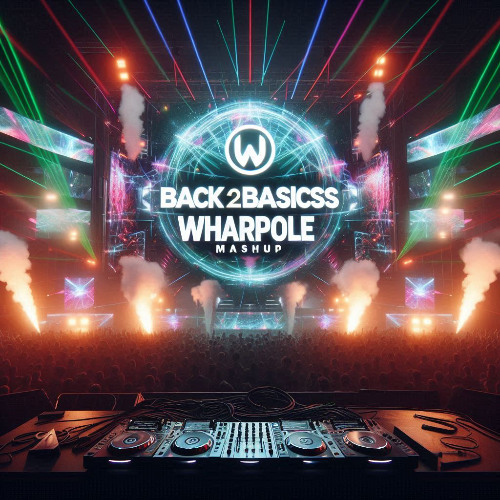 Back2Basics/Wharpole Mash up