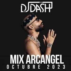 Mix Arcangel 2023 - @DJDASHNY