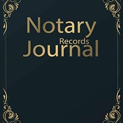 Access [EBOOK EPUB KINDLE PDF] Notary Records Journal: Official Notary Journal| Publi