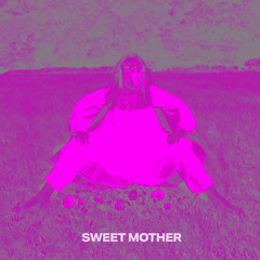 Sweet Mother