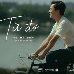 Từ Đó - Phan Manh Quỳnh - Mikee Remix