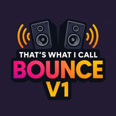 This what i call BOUNCE