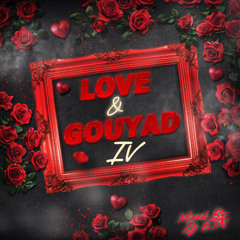 Love & Gouyad IV: 2025 Konpa Mix