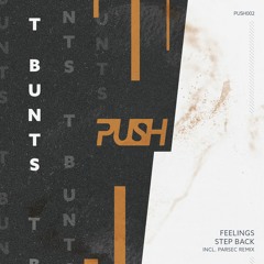 T.Bunts - Step Back (Parsec Remix)