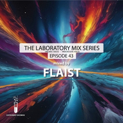 The Lab #43 (mixed by Flaist)