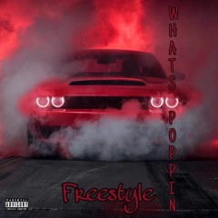 What's Poppin Freestyle [reProd. by Luke]