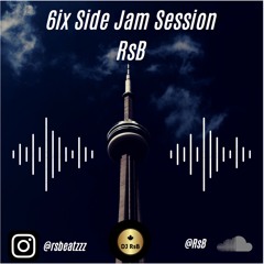 6ix Side Jam Session (RBedi)