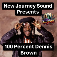 100 PERCENT DENNIS BROWN