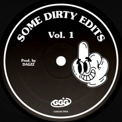 SOME DIRTY EDITS Vol. 1