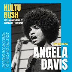 ANGELA DAVIS #CHRONIQUESHISTORIQUES