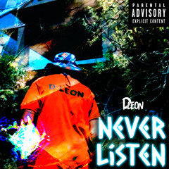DLeon - Never Listen