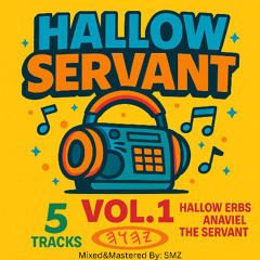 Beats to rap on: Hallow Servant, Vol. 1