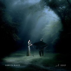 Saari Raat - Asad Khan, Amrita Kaur