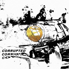 Eightball X Yung T.Y. - Corrupted (Prod. Eem Triplin)